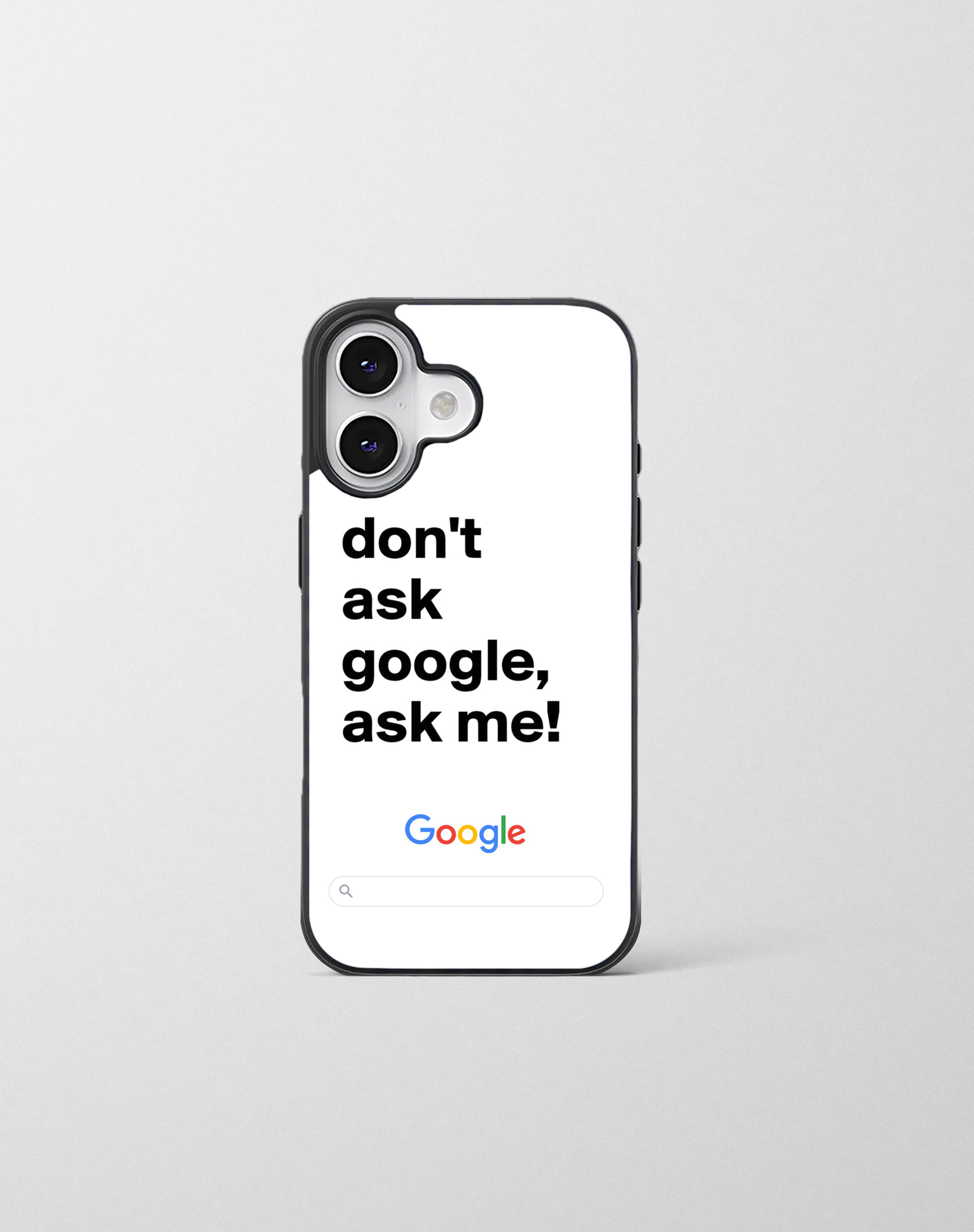 قاب موبایل مدل    « dont ask google ask me»